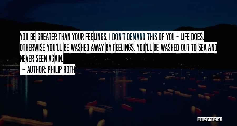 Washed Away Quotes By Philip Roth