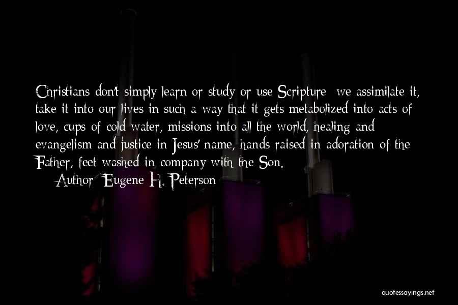 Washed My Hands With You Quotes By Eugene H. Peterson