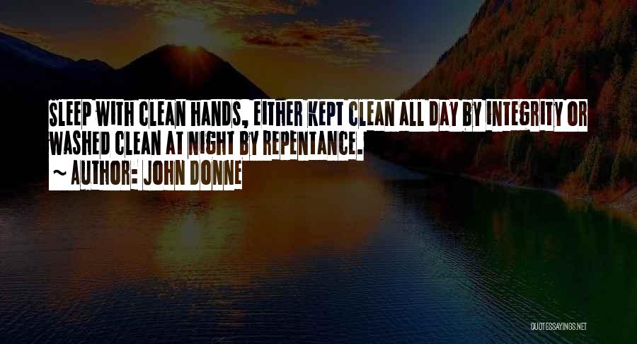 Washed My Hands With You Quotes By John Donne