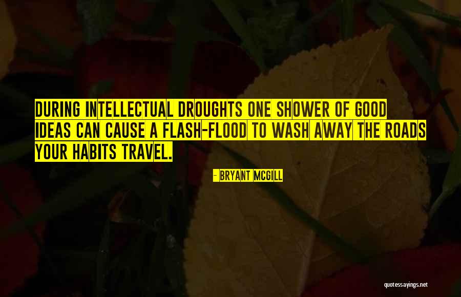 Washing Away Quotes By Bryant McGill