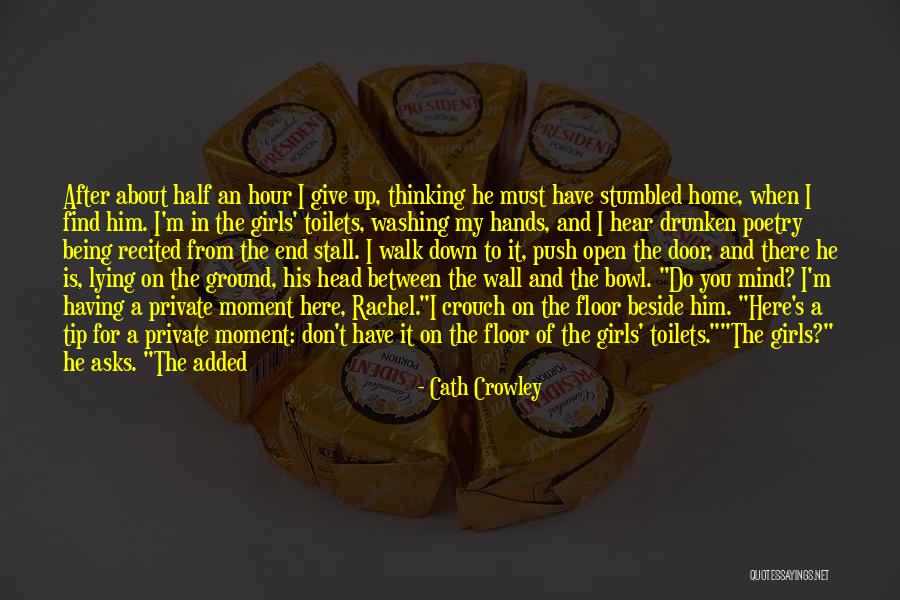 Washing Away Quotes By Cath Crowley