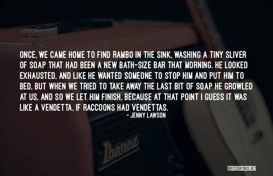 Washing Away Quotes By Jenny Lawson