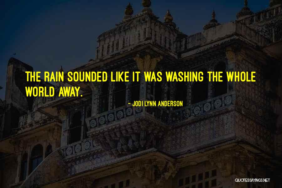 Washing Away Quotes By Jodi Lynn Anderson