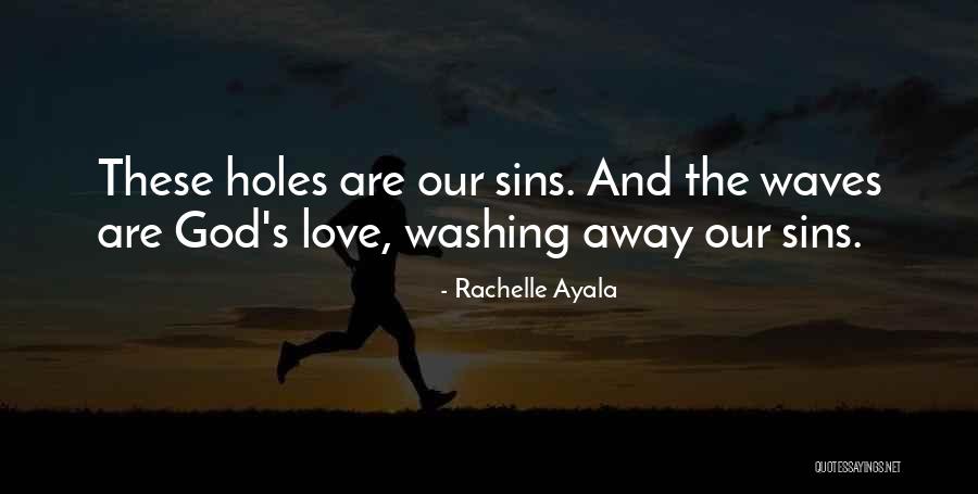 Washing Away Quotes By Rachelle Ayala