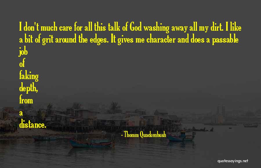 Washing Away Quotes By Thomm Quackenbush