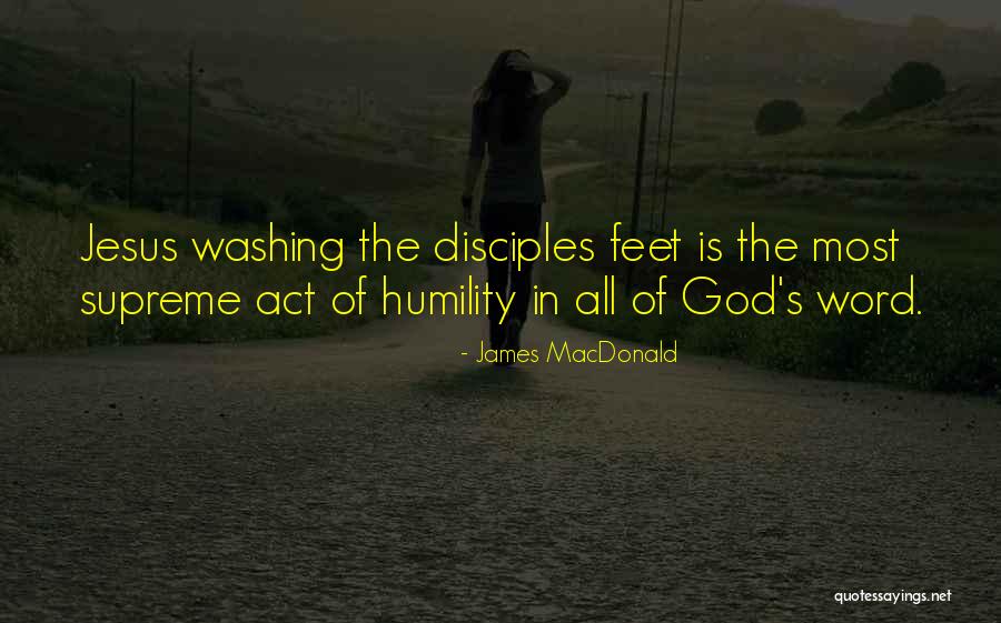 Washing Feet Quotes By James MacDonald