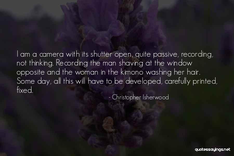 Washing Hair Quotes By Christopher Isherwood