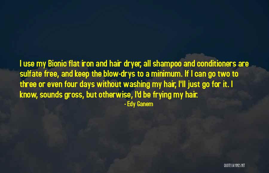 Washing Hair Quotes By Edy Ganem