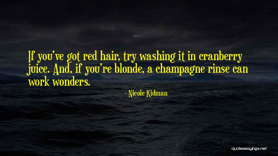 Washing Hair Quotes By Nicole Kidman