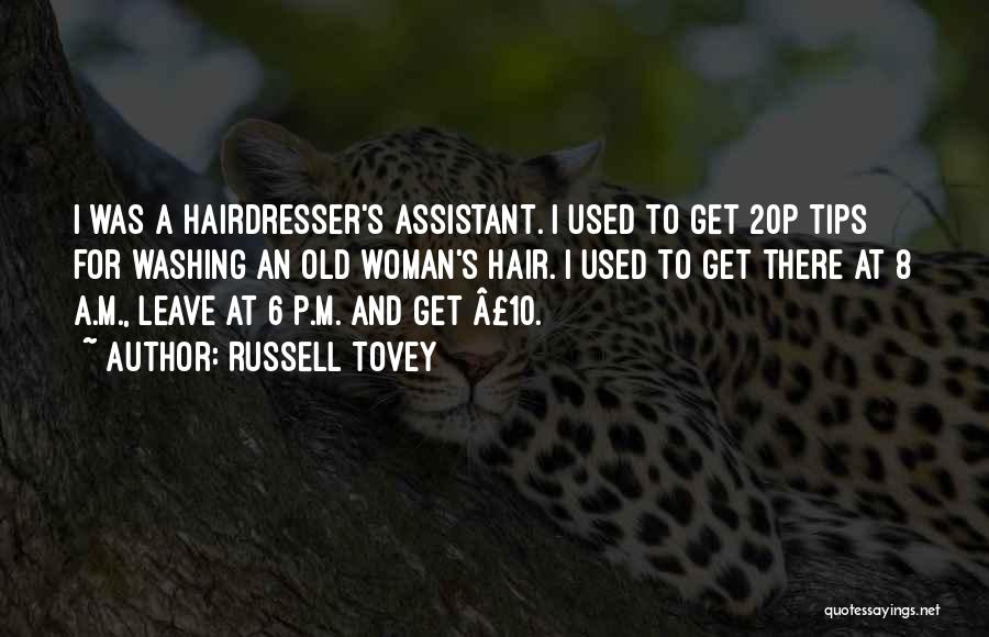 Washing Hair Quotes By Russell Tovey