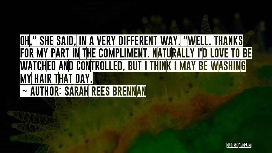 Washing Hair Quotes By Sarah Rees Brennan