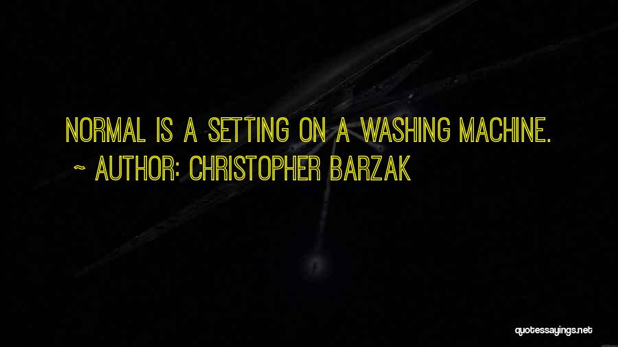 Washing Machine Quotes By Christopher Barzak