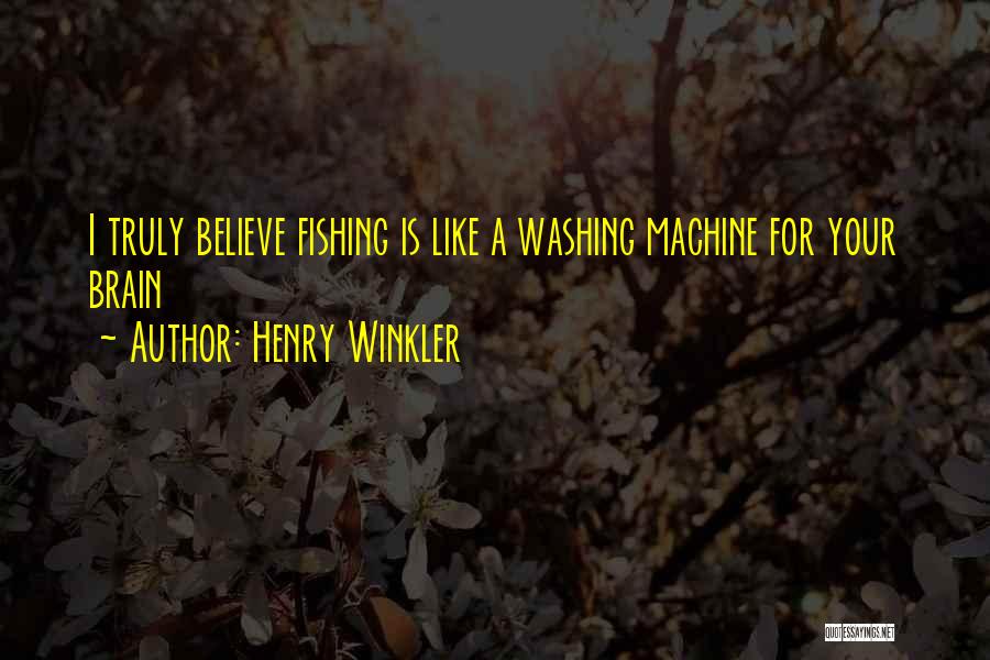 Washing Machine Quotes By Henry Winkler