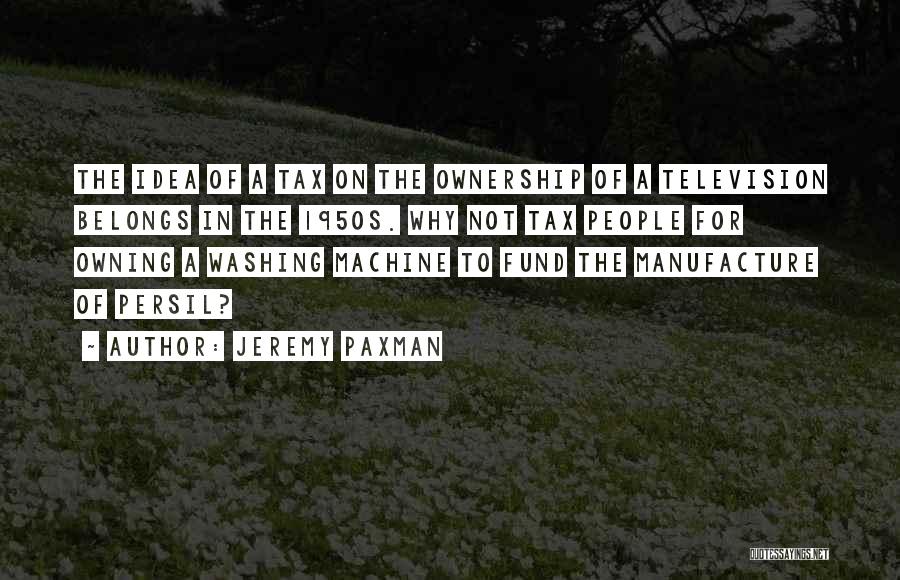 Washing Machine Quotes By Jeremy Paxman