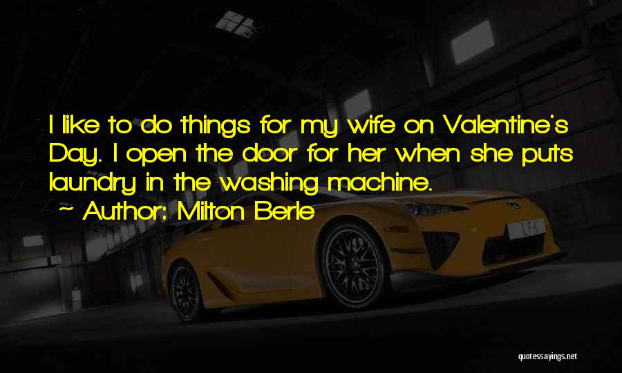 Washing Machine Quotes By Milton Berle