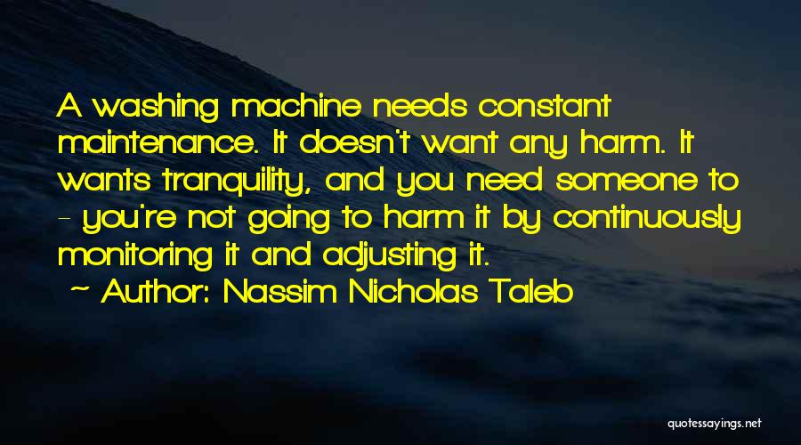 Washing Machine Quotes By Nassim Nicholas Taleb