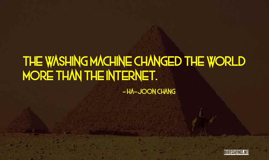 Washing Machines Quotes By Ha-Joon Chang