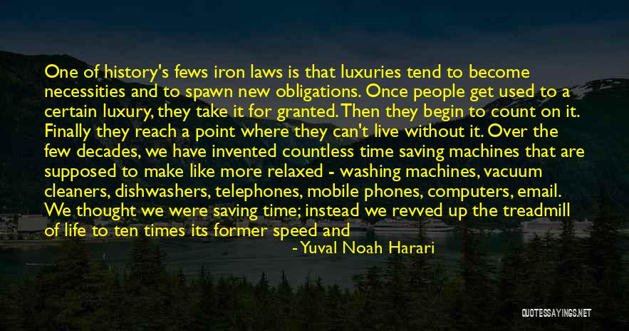 Washing Machines Quotes By Yuval Noah Harari