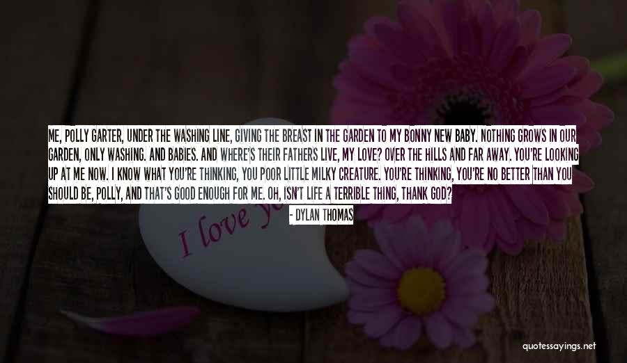 Washing Up Quotes By Dylan Thomas Washing Up Quotes By Dylan Thomas