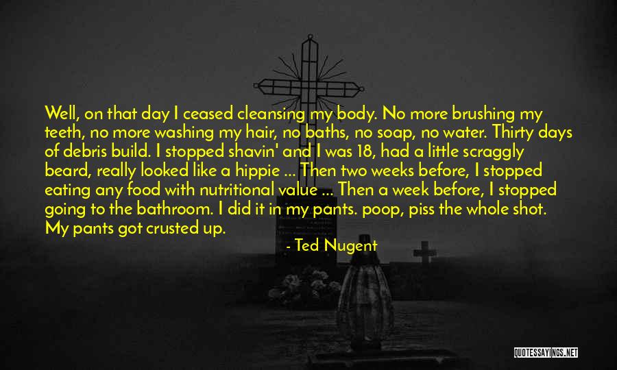 Washing Up Quotes By Ted Nugent Washing Up Quotes By Ted Nugent