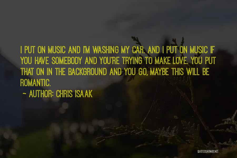 Washing Your Car Quotes By Chris Isaak