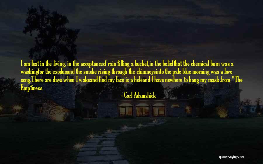 Washing Your Face Quotes By Carl Adamshick Washing Your Face Quotes By Carl Adamshick