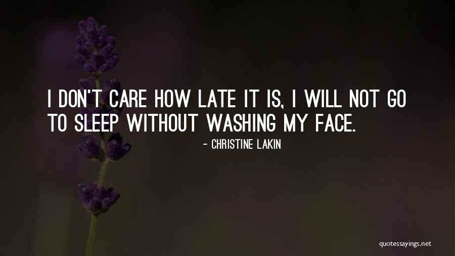 Washing Your Face Quotes By Christine Lakin Washing Your Face Quotes By Christine Lakin