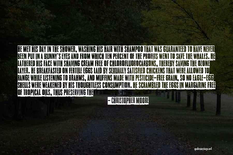 Washing Your Face Quotes By Christopher Moore Washing Your Face Quotes By Christopher Moore