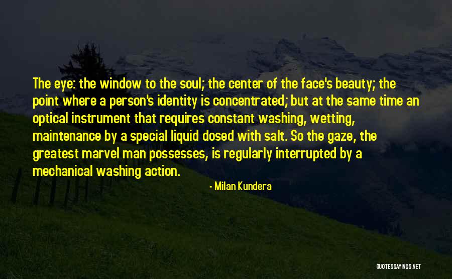 Washing Your Face Quotes By Milan Kundera Washing Your Face Quotes By Milan Kundera
