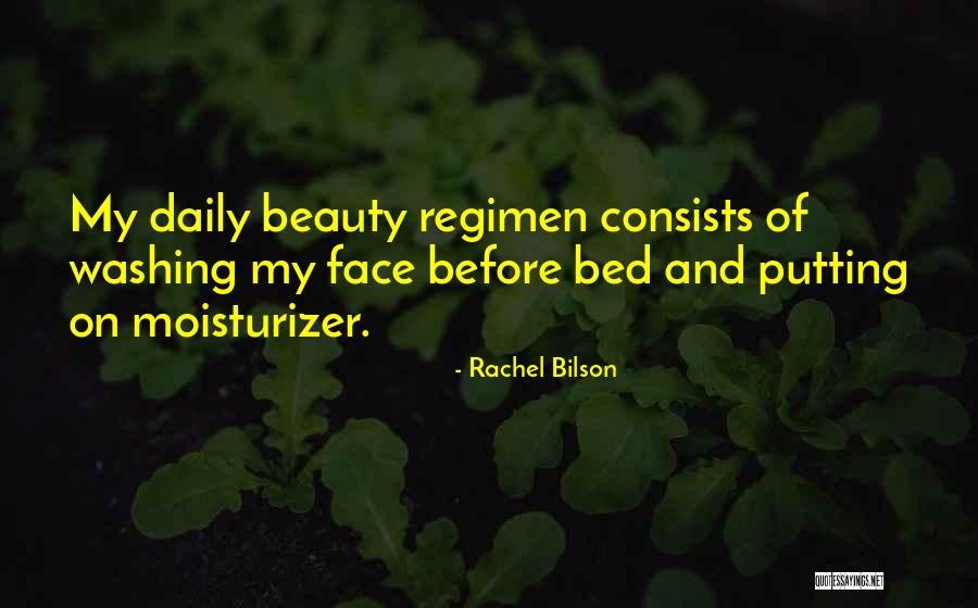 Washing Your Face Quotes By Rachel Bilson Washing Your Face Quotes By Rachel Bilson