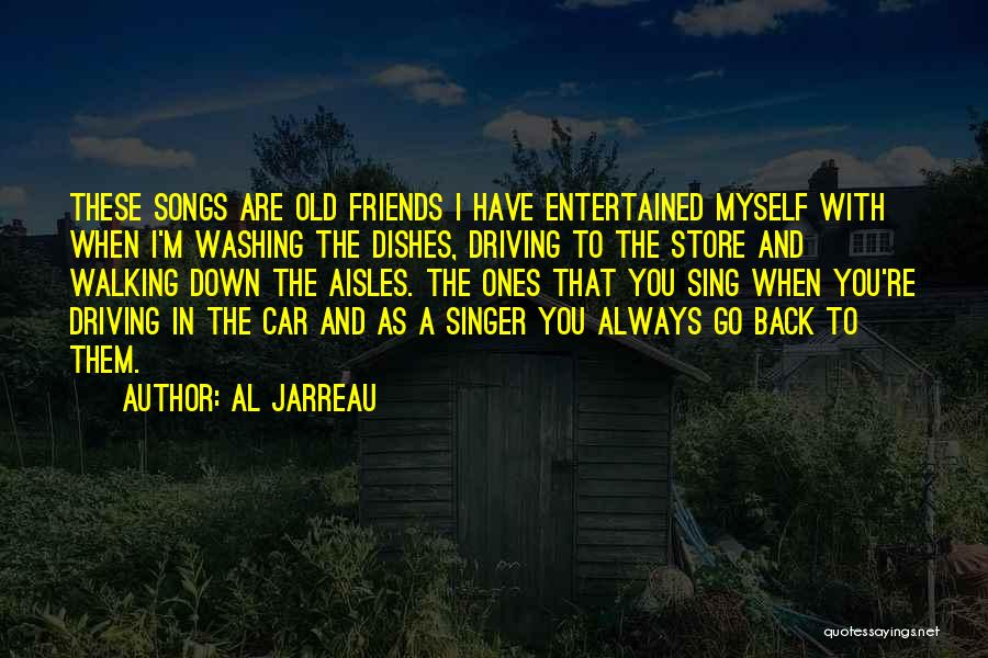 Washing Your Own Dishes Quotes By Al Jarreau
