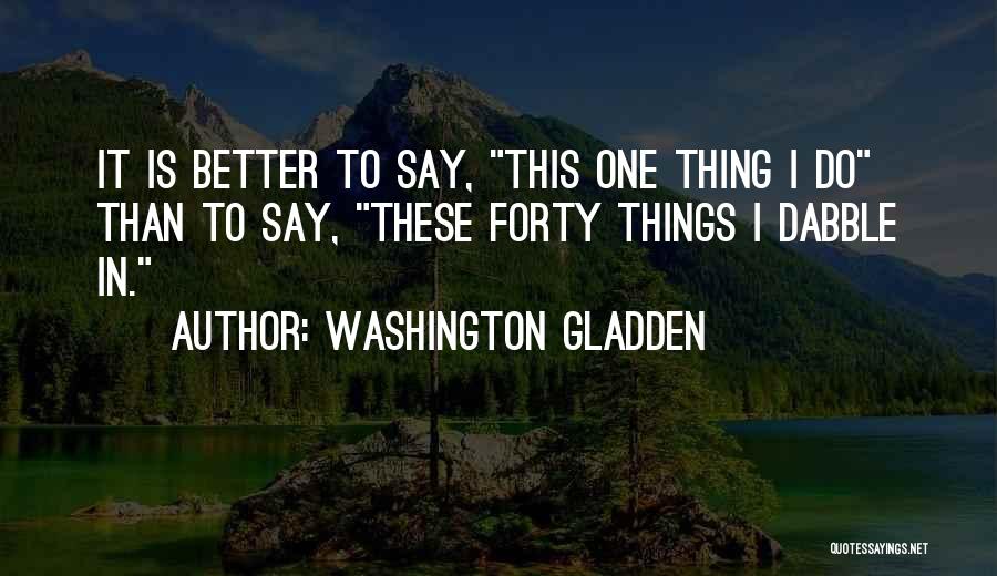 Washington Gladden Quotes 1123085