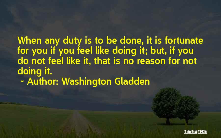 Washington Gladden Quotes 1228650