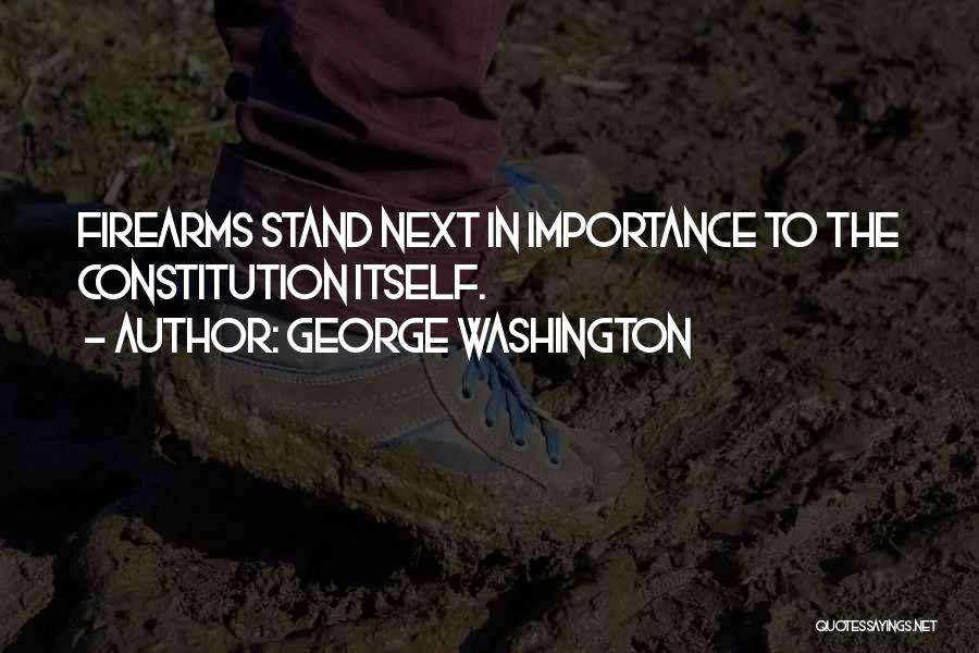 Washington Second Amendment Quotes By George Washington