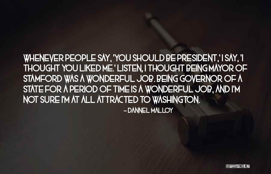 Washington State Quotes By Dannel Malloy