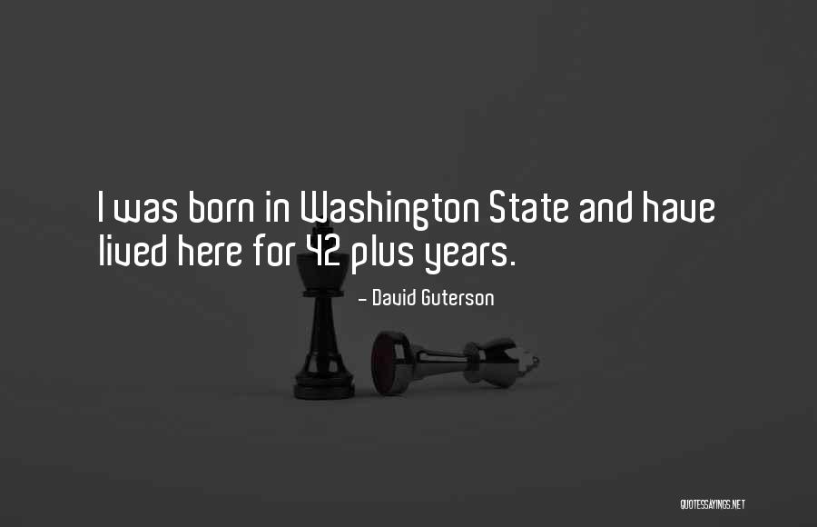 Washington State Quotes By David Guterson