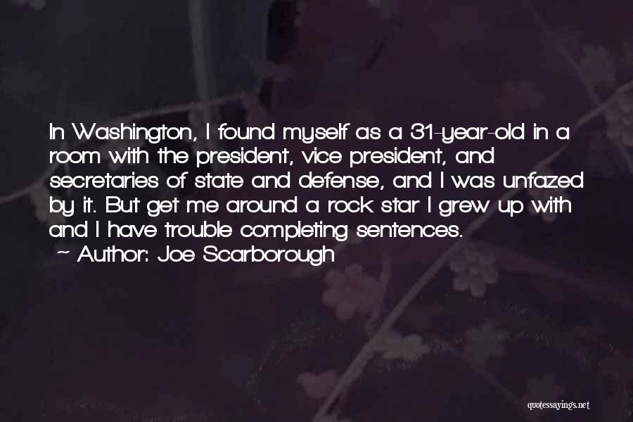 Washington State Quotes By Joe Scarborough