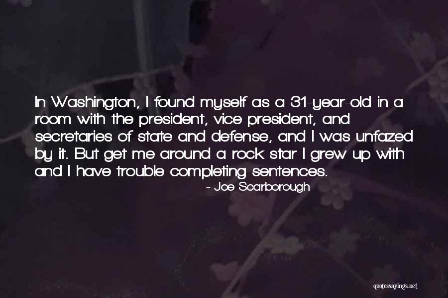 Washington State Quotes By Joe Scarborough