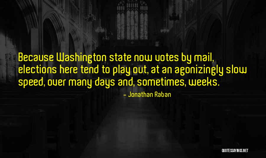 Washington State Quotes By Jonathan Raban