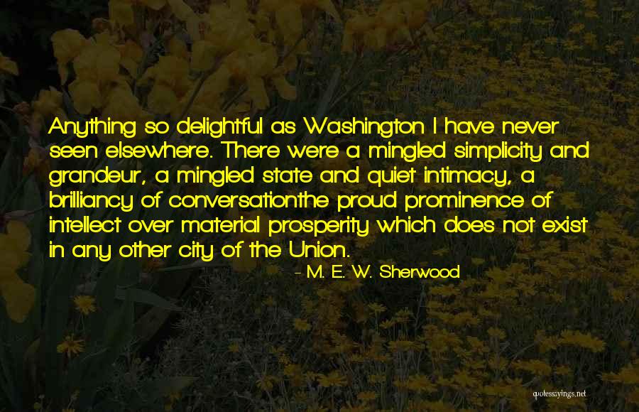 Washington State Quotes By M. E. W. Sherwood