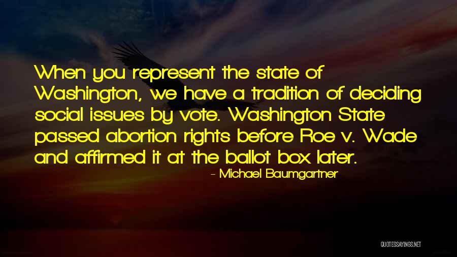 Washington State Quotes By Michael Baumgartner