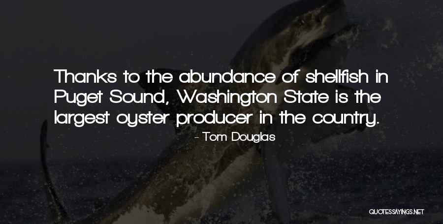 Washington State Quotes By Tom Douglas