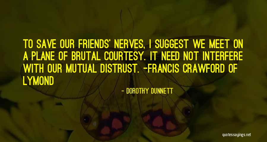 Washout Quotes By Dorothy Dunnett Washout Quotes By Dorothy Dunnett