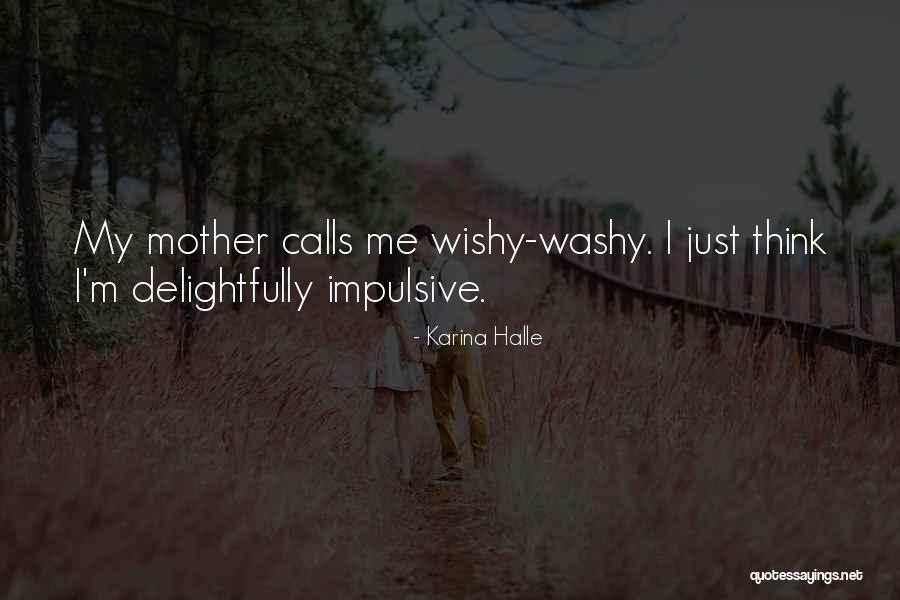 Washy Quotes By Karina Halle Washy Quotes By Karina Halle