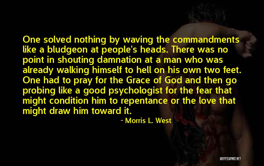 Wasichus Quotes By Morris L. West Wasichus Quotes By Morris L. West