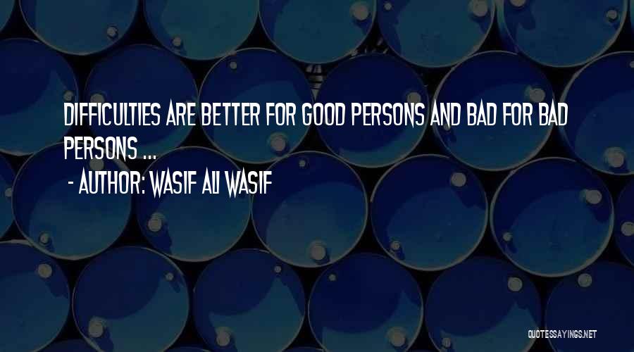 Wasif Ali Quotes By Wasif Ali Wasif