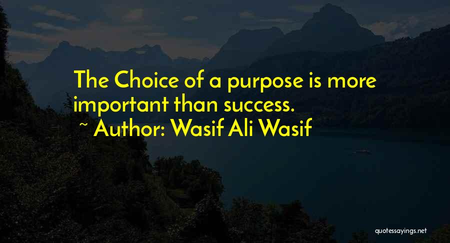 Wasif Quotes By Wasif Ali Wasif