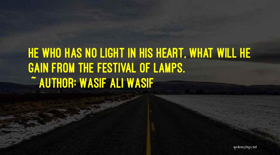 Wasif Quotes By Wasif Ali Wasif