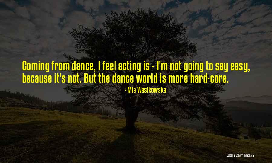 Wasikowska Mia Quotes By Mia Wasikowska Wasikowska Mia Quotes By Mia Wasikowska