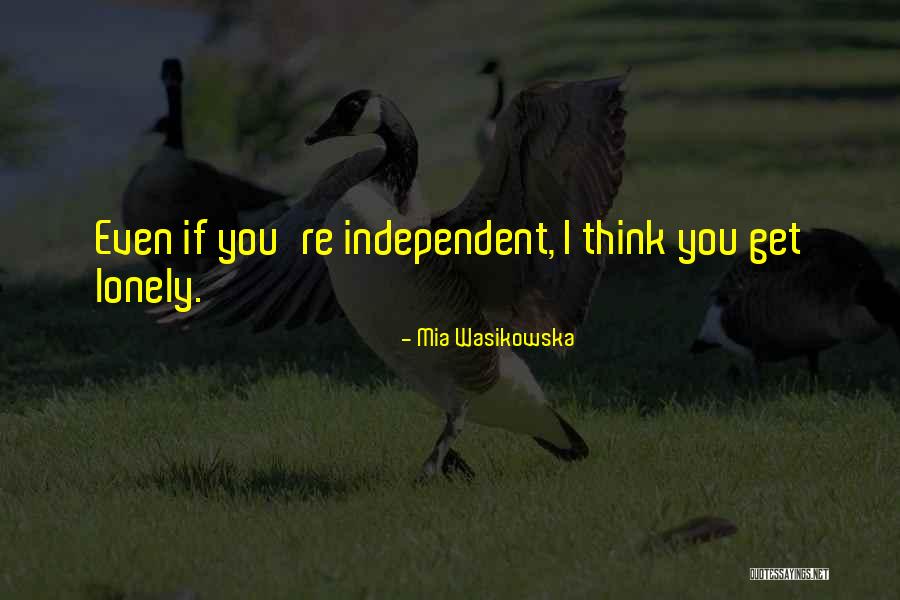 Wasikowska Mia Quotes By Mia Wasikowska Wasikowska Mia Quotes By Mia Wasikowska